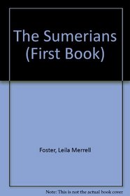 The Sumerians (A First Book)