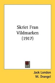 Skriet Fran Vildmarken (1917)