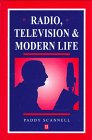 Radio, Television and Modern Life: A Phenomenological Approach