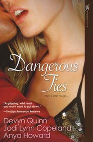 Dangerous Ties: Personal Possessions / Captive Heat / Rapture Bound