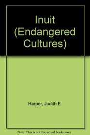 Inuits (Endangered Cultures)