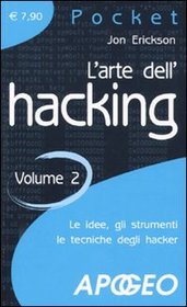 L'arte dell'hacking vol. 2