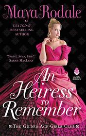 An Heiress to Remember (Gilded Age Girls Club, Bk 3)