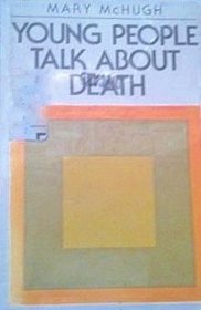 Young People Talk About Death