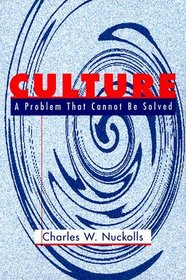 Culture: A Problem That Cannot Be Solved
