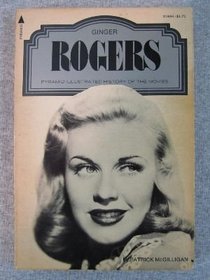 Ginger Rogers (A Pyramid illustrated history of the movies)