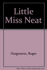 Little Miss Neat (Mr. Men / Little Miss)
