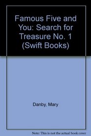 Famous Five and You: Search for Treasure No. 1 (Swift Books)