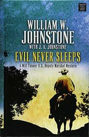 Evil Never Sleeps (Will Tanner, U.S. Deputy Marshall)