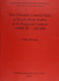 The Timamah Coastal Plain of South-West Arabia in its Regional Context c.6000 BC - AD 600 (bar s) (Pt. 4)