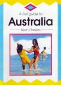 A First Guide to Australia (First Guides)