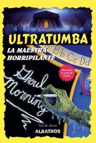 La Maestra Horripilante (Spanish Edition)