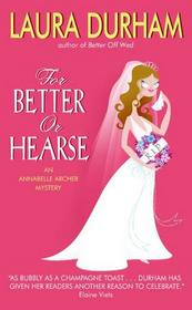 For Better or Hearse (Annabelle Archer, Bk 2)