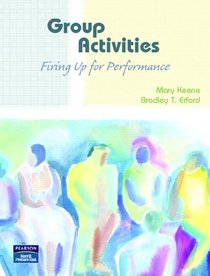 Group Activities: Firing Up for Performance