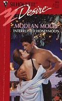 Interrupted Honeymoon (Silhouette Desire, No 904)