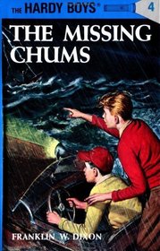 The Missing Chums (Hardy Boys, Bk 4)