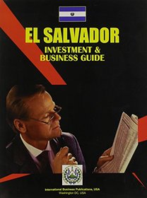 El Salvador Investment & Business Guide (World Investment and Business Library)