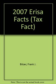 2007 Erisa Facts (Tax Fact)