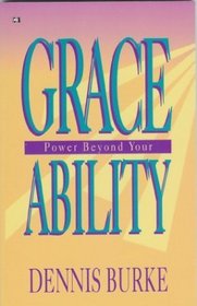 Grace: Power Beyond Your Ability