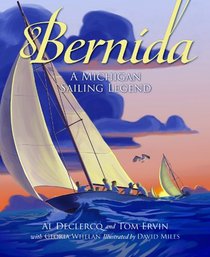 Bernida: A Michigan Sailing Legend
