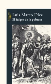 El Fulgor de La Pobreza (Spanish Edition)