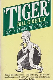 Tiger: 60 Years of Cricket