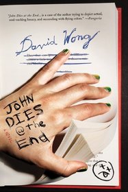 John Dies at the End (John Dies at the End, Bk 1)