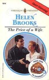 The Price of a Wife (From Here to Paternity) (Harlequin Presents. No 1914)