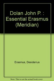 The Essential Erasmus (Meridian)