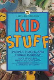 Kid Stuff: People, Places and Things to Know