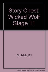 Story Chest: Wicked Wolf