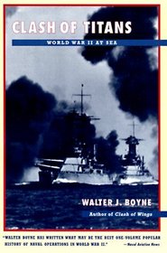 CLASH OF TITANS: World War II at Sea