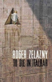 To Die in Italbar (Bonus: A Dark Travelling)
