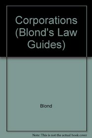 Corporations (Blond's Law Guides)