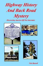 Highway History And Back Road Mystery