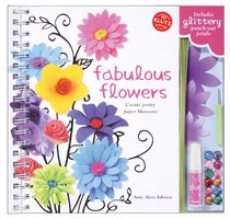 Fabulous Flowers: Create Pretty Paper Blossoms (Klutz)