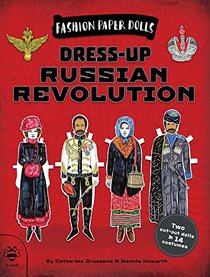 Dress-Up Russian Revolution (Fashion Paper Dolls)