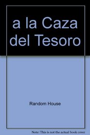a la Caza del Tesoro (Spanish Edition)