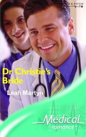 Dr. Christie's Bride (Medical Romance S.)