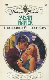 The Counterfeit Secretary (Harlequin Presents, No 924)