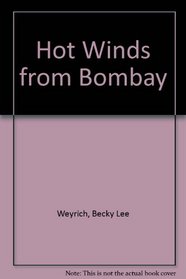 Hot Winds from Bombay