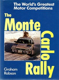 The Monte Carlo Rally (World's Greatest Motor Competition Series)