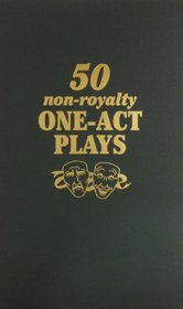 Fifty Non Royalty One Act Plays