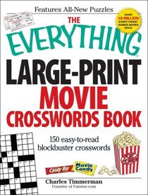The Everything Large-Print Movie Crosswords Book: 150 easy-to-read blockbuster crosswords (Everything Series)