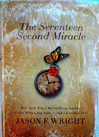 The Seventeen Second Miracle (Hardcover Edition)