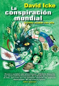 La conspiracion mundial y como acabar con ella (Spanish Edition)