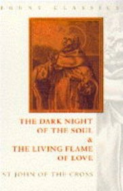 The Dark Night of the Soul / The Living Flame of Love (Fount Classics)