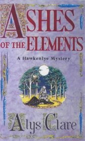 Ashes of the Elements (Hawkenlye, Bk 2)