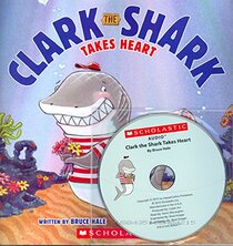Clark the Shark Takes Heart with Read Along Cd