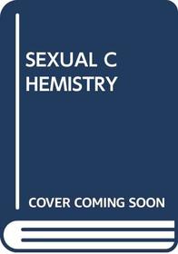 SEXUAL CHEMISTRY